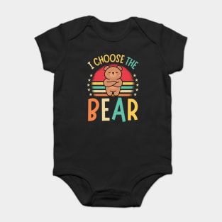 I Choose The Bear Baby Bodysuit